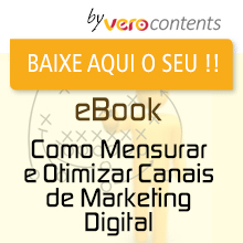 eBook Como Mensurar e Otimizar Canais de Marketing Digital - Vero Contents