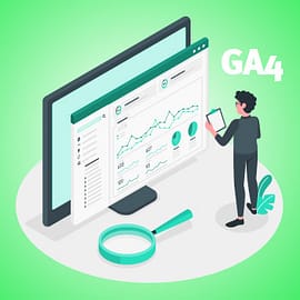 Tudo o que você precisa saber sobre o Google Analytics 4 ou GA4